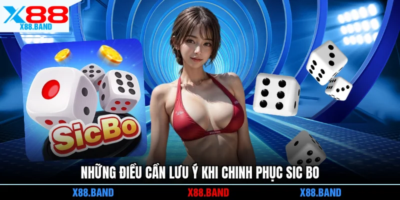 Những điều cần lưu ý khi chinh phục Sic Bo